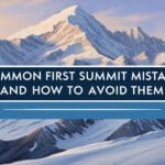 **Alt text:** Snow-covered mountain ridge at sunrise with a dramatic alpine skyline in the background. Text overlay reads: "Common First Summit Mistakes and How to Avoid Them" in bold, uppercase font.